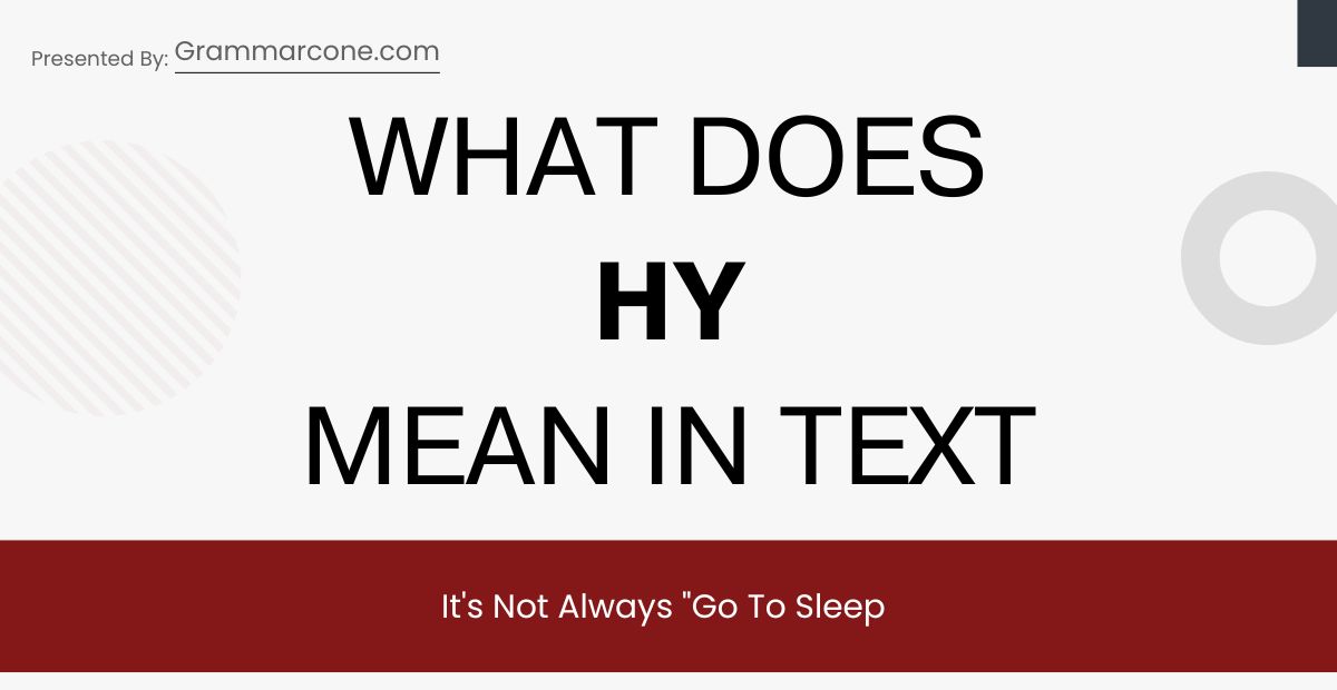 What Does HY Mean in Text? The Real Answer With Examples