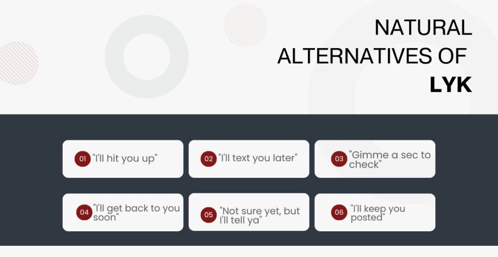 Natural Alternatives to replace LYK in text conversations