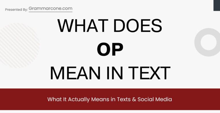 OP Meaning in Chat: What It Actually Means in Texts & Social Media
