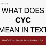 What Does CYC Mean in Text? Here's What People Actually Use It For
