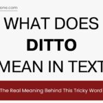 What Does Ditto Mean in Text? The Real Meaning Behind This Tricky Word