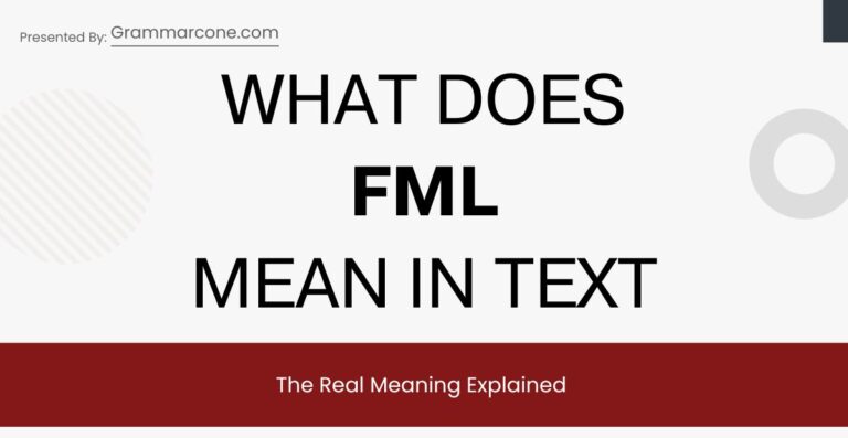 What Does FML Mean in Text? The Real Meaning Explained