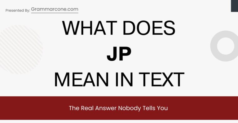 What Does JP Mean in Text? The Real Answer Nobody Tells You