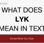 What Does LYK Mean in Text? It's Not What You Think