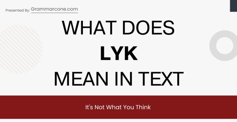 What Does LYK Mean in Text? It's Not What You Think