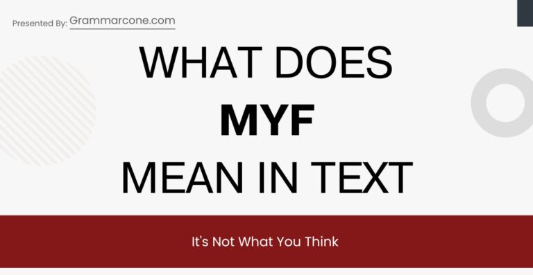 What Does MYF Mean in Text? It's Not What You Think