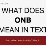 What Does ONB Means When You See It in Your Messages