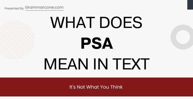What Does PSA Mean in Text? It's Not What You Think